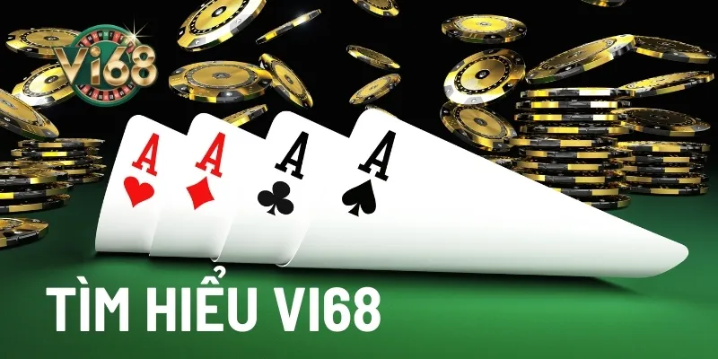 Tìm hiểu ngay Vi68 là gì