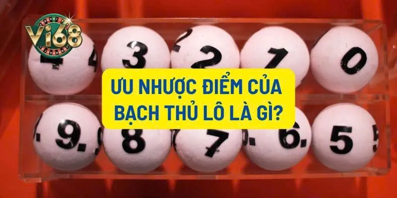 Liệt kê một số ưu nhược điểm của hình thức bạch thủ lô