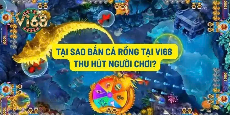 Những lí do khiến bắn cá rồng thu hút người chơi