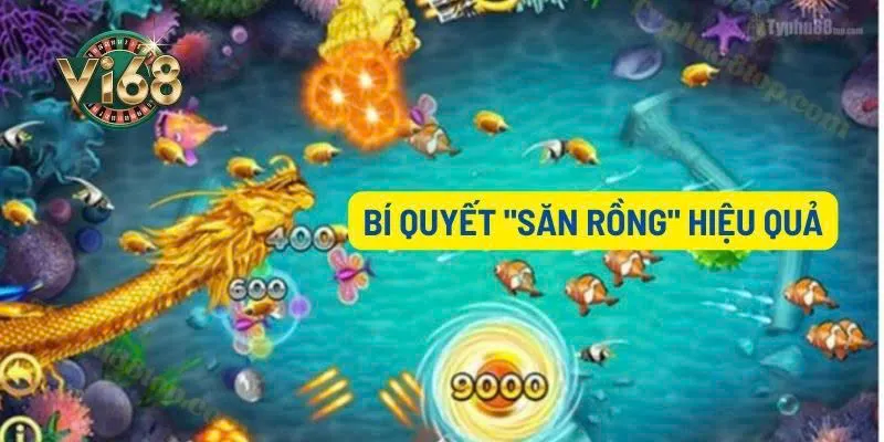 Bí quyết săn cá hiệu quả trong bắn cá rồng Vi68